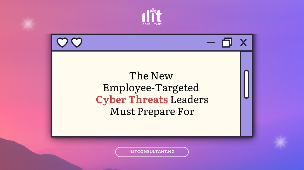 Employee-Targeted Cyber Threats